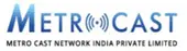 Metro Cast Network India Private Limited logo