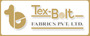 Tex-Bolt Fabrics Private Limited