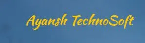 Ayansh Technosoft Private Limited