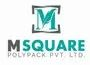 Msquare Polypack Private Limited