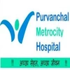 Purvanchal Metrocity Hospital Private Limited