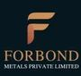 Forbond Metals Private Limited