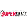 Super Ferro Cast Private Limited