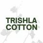 Trishla Cotton And General Mills Private Limited