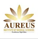 Aureus Institute Of Medical Sciences Private Limited