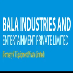 Bala Industries And Entertainment Private Limited