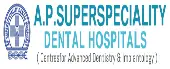 A.P.Superspeciality Dental Hospital Private Limited