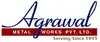 Agrawal Metal Works Private Limited