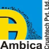 Ambica Crushtech Private Limited