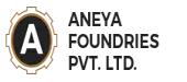 Aneya Foundries Private Limited