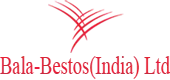 Bala Bestos (India) Ltd