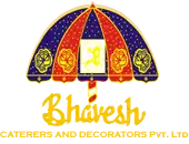 Bhavesh Caterers & Decoraters Private Limited