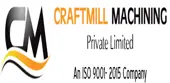 Craftmill Machining Private Limited