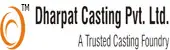 Dharpat Casting Private Limited