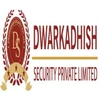 Dwarkadhish Security Private Limited