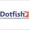Dotfish Creative Entertainment Private Limited