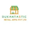Dukantastic Retail Apps Private Limited