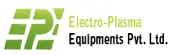 Electro Plasma Equipments P.Ltd.