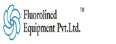 Fluorolined Equipment Private Limited