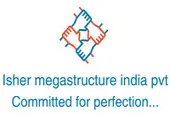 Isher Megastructures India Private Limited