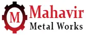 Mahavir Metal Works Private Ltd