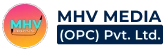 Mhv Media (Opc) Private Limited