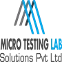 Micro Testing Lab Solutions Private Limited