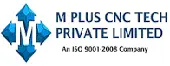 M Plus Cnc Tech Private Limited