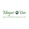 Mayur Van Club And Holiday Resorts Private Limited
