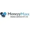 Moneyy Maxx Finance Services Private Limited