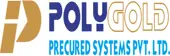 Polygold Pre-Cured Systems Private Limited