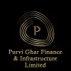 Purvi Ghar Finance & Infrastructure Limited