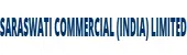 Saraswati Commercial (India) Ltd