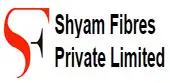 Shyam Fibres Private Limited