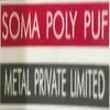 Soma Poly Puf Metal Private Limited