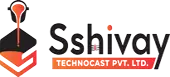 Sshivay Technocast Private Limited