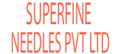 Superfine Needles Private Limited