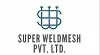 Super Weldmesh Private Limited