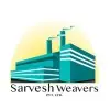 Sarvesh Weavers Private Limited