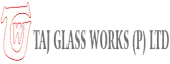 Taj Glass Works Private Limited
