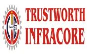 Trustworth Infracore Private Limited
