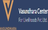 Vasundhara Center For Livelihoods Private Limited