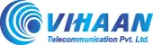 Vihaan Telecommunication Private Limited