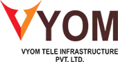 Vyom Tele Infrastructure Private Limited