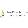 World Scrap Recycling Solutions Private Limited