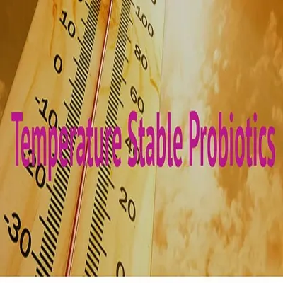 Temperature Stable Probiotics