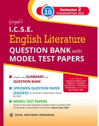Goyal's ICSE English Literature Question Bank with Model Test Papers For Class 10 Semester 2 Examination 2022