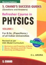 Refresher Course In Physics Vol I