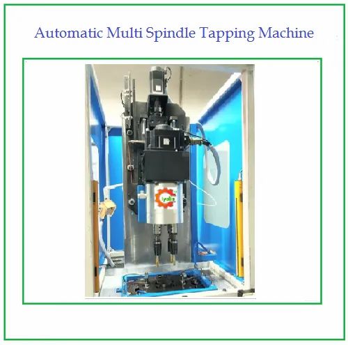 13 mm Automatic Spindle Tapping Machine, 2Kw, Capacity: 100 To 200 Parts /Minute