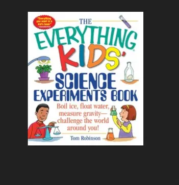 The Everything Kids Science Experiments Book